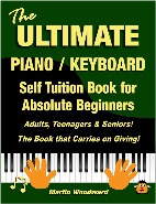 The Ultimate Piano Keyboard Tuition Book for Begginers